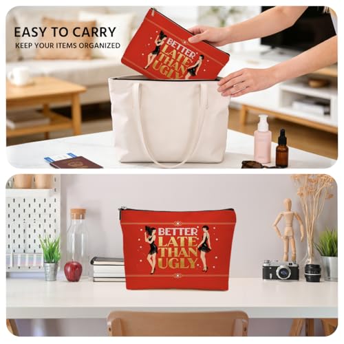JIUWEIHU Funny Women Makeup Bag, Better Late Than Ugly Cosmetic Bags - color: Multicolor 0060